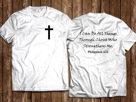 Philippians 4 13 Shirt .